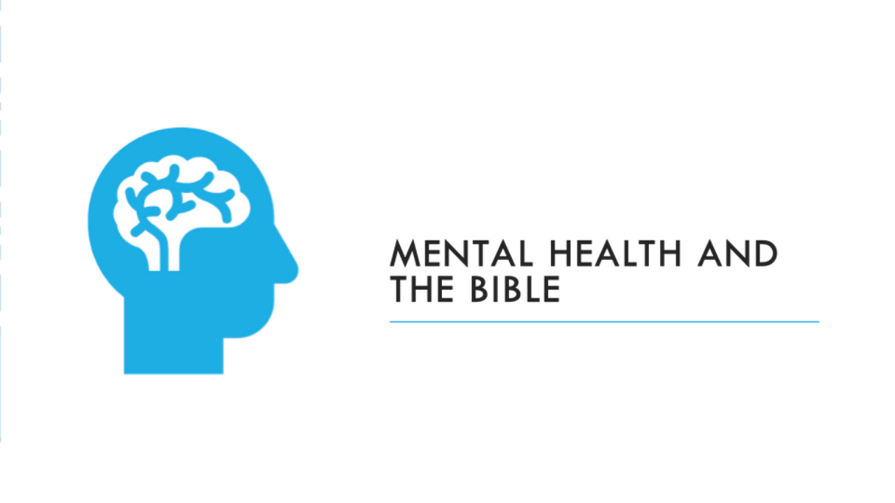 Mental Health And The Bible